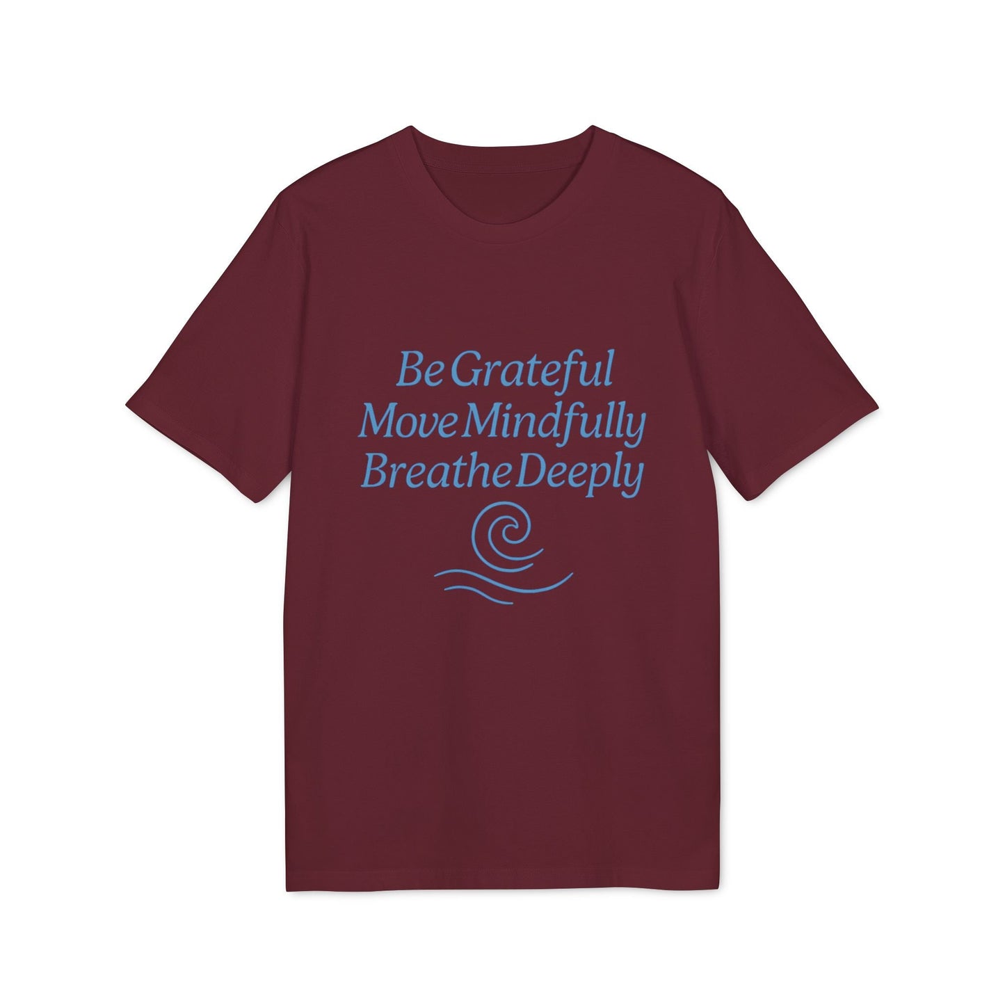 Alt Tag: Yoga 100% Organic Cotton T-Shirt burgundy crew neck tee with "Be Grateful Move Mindfully Breathe Deeply" graphic