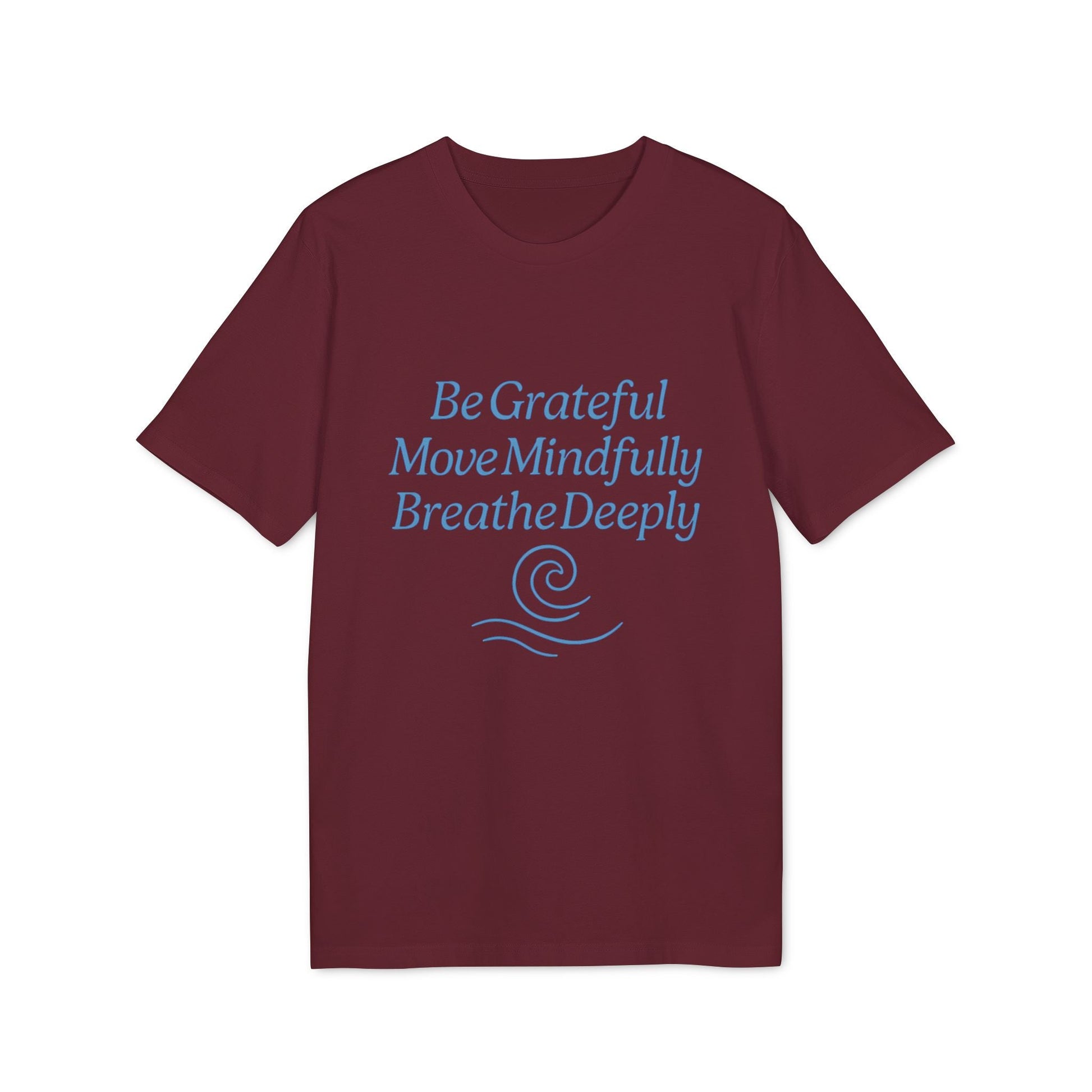 Alt Tag: Yoga 100% Organic Cotton T-Shirt burgundy crew neck tee with "Be Grateful Move Mindfully Breathe Deeply" graphic