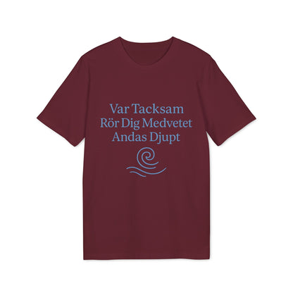 Alt Tag: Yoga 100% Organic Cotton T-Shirt burgundy crewneck tee with blue “Var Tacksam Rör Dig Medvetet Andas Djupt” print