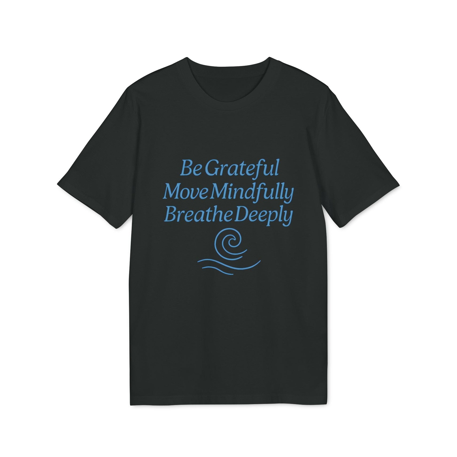 Alt Tag: Yoga 100% Organic Cotton T-Shirt black crewneck with blue “Be Grateful Move Mindfully Breathe Deeply” graphic