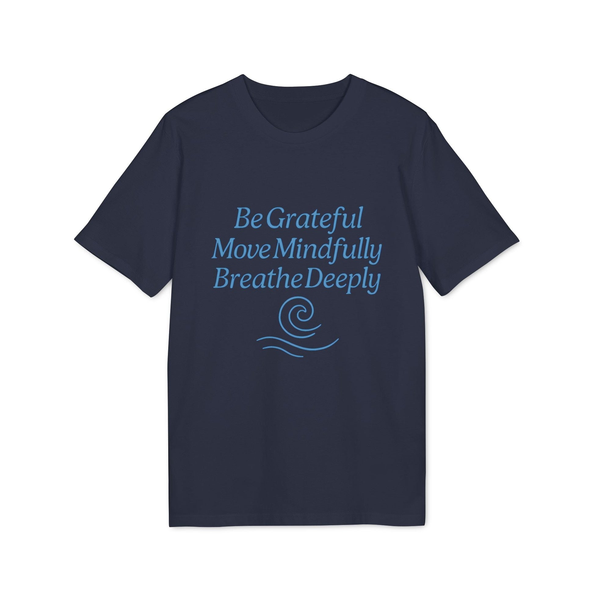 Alt Tag: Yoga 100% Organic Cotton T-Shirt navy crew neck tee with "Be Grateful Move Mindfully Breathe Deeply" graphic