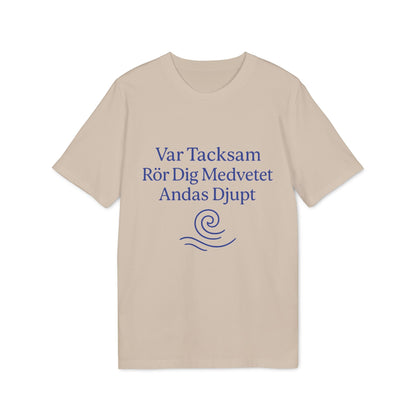 Yoga 100% Organic Cotton T-Shirt beige tee with blue Swedish text “Var Tacksam Rör Dig Medvetet Andas Djupt” and wave graphic