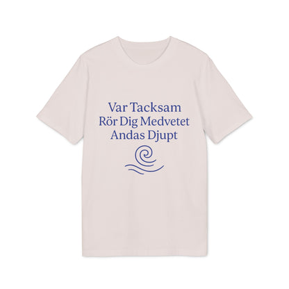 Alt Tag: Yoga 100% Organic Cotton T-Shirt beige crew neck tee with blue Swedish text "Var Tacksam Rör Dig Medvetet Andas Djupt"